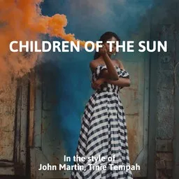 Cover art for Children Of The Sun - John Martin,Tinie Tempah karaoke version