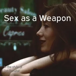 Omslagsbild för Sex as a Weapon - Pat Benatar karaokeversion