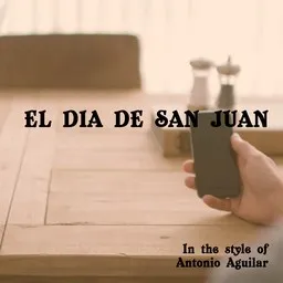 Cover art for El Dia De San Juan - Antonio Aguilar karaoke version