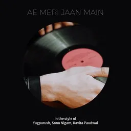 Cover art for Ae Meri Jaan Main - Kavita Paudwal,Sonu Nigam,Yugpurush karaoke version