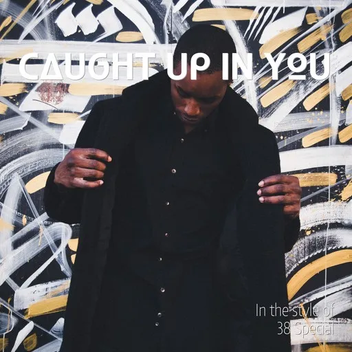 Caught Up In You - Karaoke