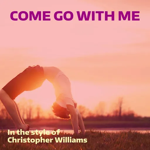 Karaoke Come Go With Me by Christopher Williams — sing along with lyrics on Singa