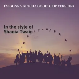 Karaokekappaleen I'm Gonna Getcha Good! (Red Version) - Shania Twain kansikuva