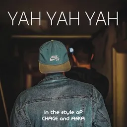 Titelbild für YAH YAH YAH - CHAGE and ASKA Karaoke-Version