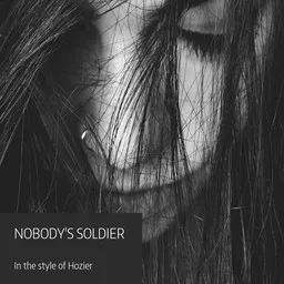 Cover art for Nobody's Soldier - Hozier karaoke version