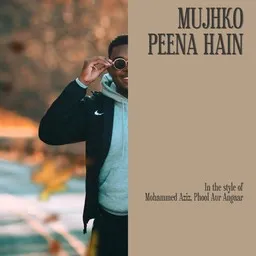 Omslagsbild för Mujhko Peena Hain - Mohammed Aziz,Phool Aur Angaar karaokeversion
