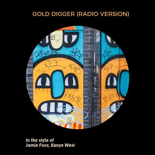 Karaoke Gold Digger (Radio Version) von Jamie Foxx, Kanye West — mit Songtext mitsingen auf Singa