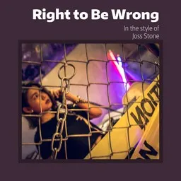 Cover art for Right to Be Wrong - Joss Stone karaoke version
