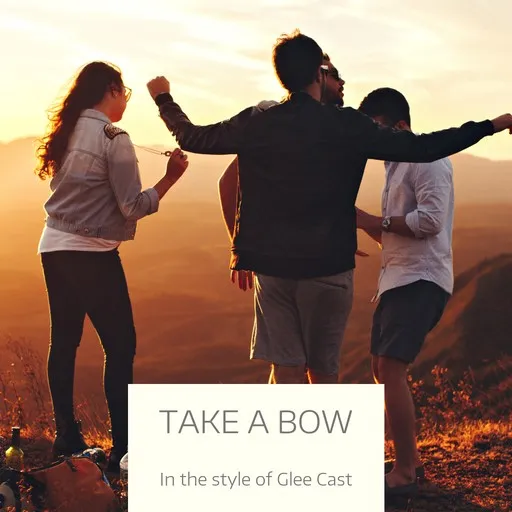 Karaoke Take A Bow von Glee Cast — mit Songtext mitsingen auf Singa