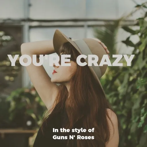 Karaoke You're Crazy by Guns N' Roses — sing along with lyrics on Singa