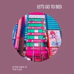 Titelbild für Let's Go To Bed - The Cure Karaoke-Version