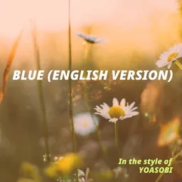 Cover art for BLUE (English version) - YOASOBI karaoke version