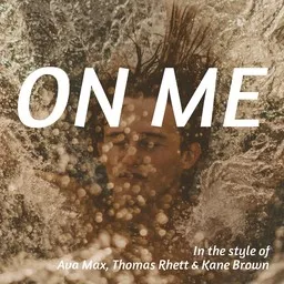 Cover art for On Me - Ava Max,Thomas Rhett & Kane Brown karaoke version