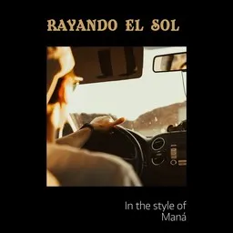 Cover art for Rayando El Sol - Maná karaoke version