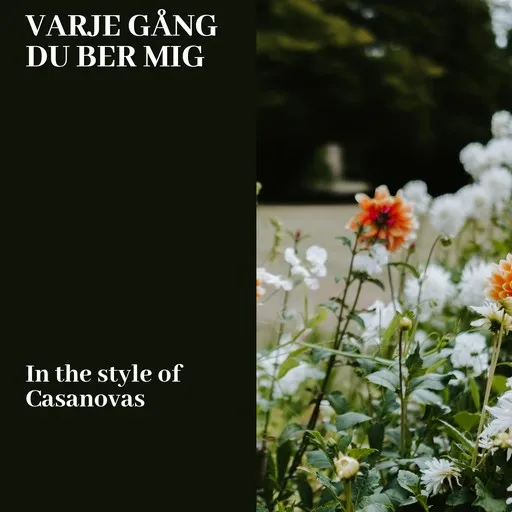 Karaoke Varje Gång Du Ber Mig by Casanovas — sing along with lyrics on Singa