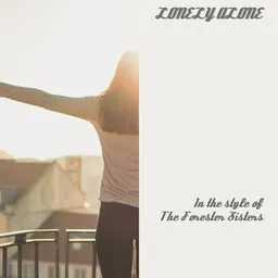 Titelbild für Lonely Alone - The Forester Sisters Karaoke-Version