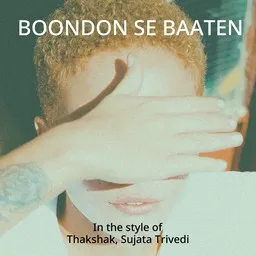 Omslagsbild för Boondon Se Baaten - Sujata Trivedi,Thakshak karaokeversion