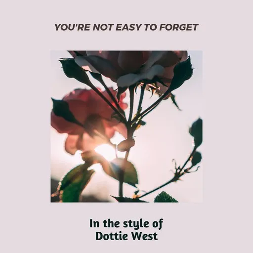 Karaoke You're Not Easy To Forget by Dottie West — sing along with lyrics on Singa