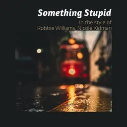 Cover art for Something Stupid - Nicole Kidman,Robbie Williams karaoke version