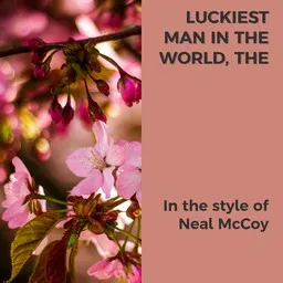Cover art for The Luckiest Man In The World - Neal McCoy karaoke version