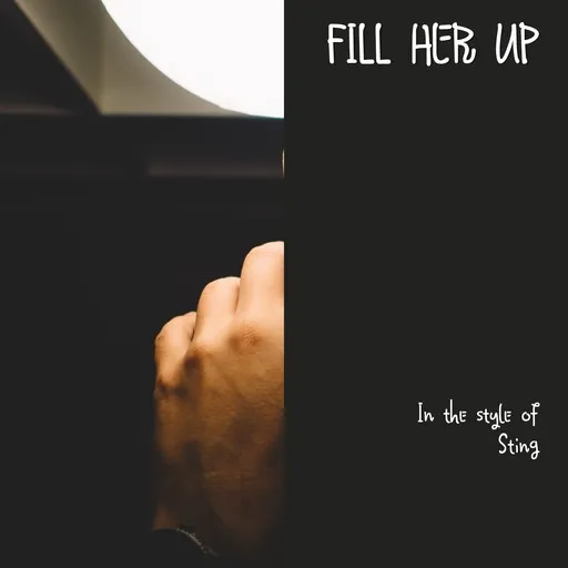 Karaoke Fill Her Up by Sting — sing along with lyrics on Singa
