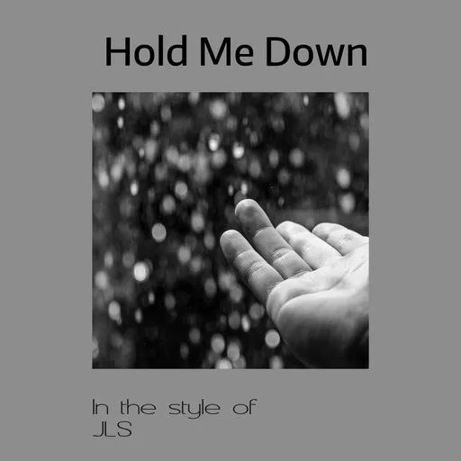 Karaoke Hold Me Down by JLS — sing along with lyrics on Singa