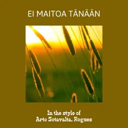 Cover art for Ei maitoa tänään - Arto Sotavalta,Rogues karaoke version