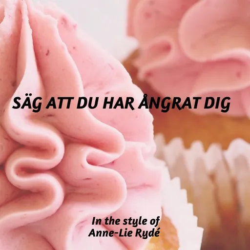 Säg Att Du Har Ångrat Dig - Karaoke