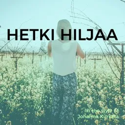 Cover art for Hetki hiljaa - Johanna Kurkela karaoke version