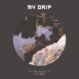 Cover art for My Drip - Lil Baby karaoke version