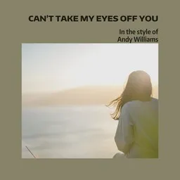 Karaokekappaleen Can't Take My Eyes Off You - Andy Williams kansikuva