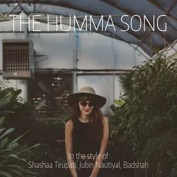 Cover art for The Humma Song - Badshah,Jubin Nautiyal,Shashaa Tirupati karaoke version