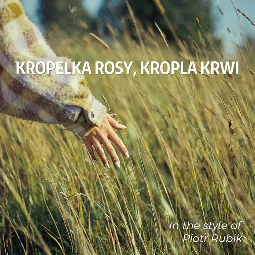 Karaoke Kropelka rosy, kropla krwi by Piotr Rubik — sing along with lyrics on Singa