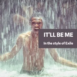 Omslagsbild för It'll Be Me - Exile karaokeversion
