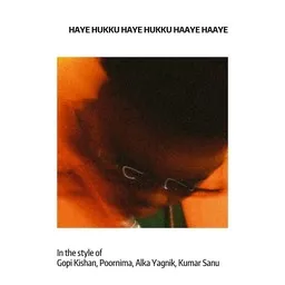 Cover art for Haye Hukku Haye Hukku Haaye Haaye - Alka Yagnik,Gopi Kishan,Kumar Sanu,Poornima karaoke version