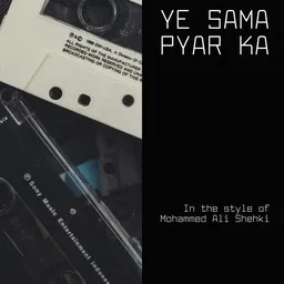 Omslagsbild för Ye Sama Pyar Ka - Mohammed Ali Shehki karaokeversion