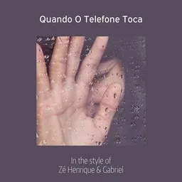 Cover art for Quando O Telefone Toca - Zé Henrique & Gabriel karaoke version