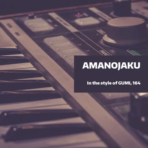 Karaoke Amanojaku by 164, GUMI — sing along with lyrics on Singa