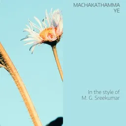 Cover art for Machakathammaye - Chindhavishtayaaya Syaamala,M. G. Sreekumar karaoke version