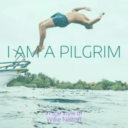 Cover art for I Am a Pilgrim - Willie Nelson karaoke version