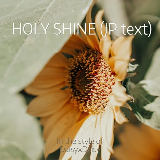 Karaoke HOLY SHINE (JP text) by DaisyxDaisy — sing along with lyrics on Singa