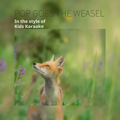 Pop Goes The Weasel - Karaoke