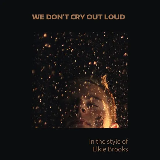 We Don't Cry Out Loud - Karaoke