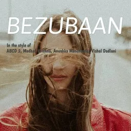 Titelbild für Bezubaan - ABCD 2,Anushka Manchanda,Madhav Krishna,Vishal Dadlani Karaoke-Version