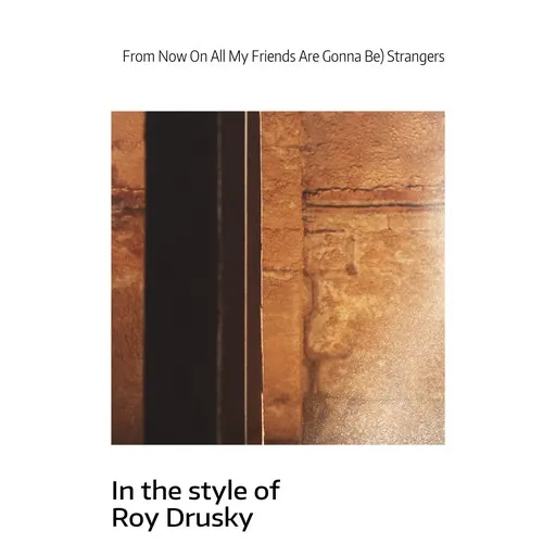 Karaoke From Now On All My Friends Are Gonna Be) Strangers von Roy Drusky — mit Songtext mitsingen auf Singa