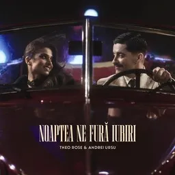 Cover art for Noaptea ne fură iubiri - Andrei Ursu,Theo Rose karaoke version