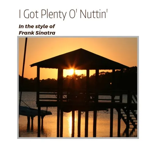 I Got Plenty O' Nuttin' - Karaoke