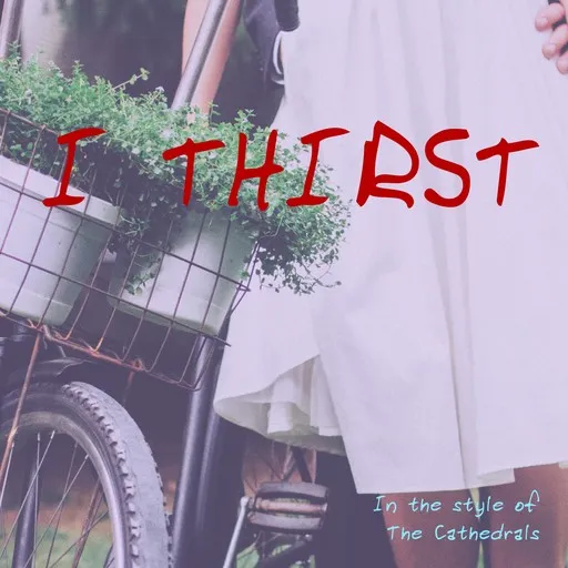I Thirst - Karaoke