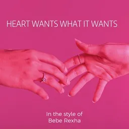 Cover art for Heart Wants What It Wants - Bebe Rexha karaoke version