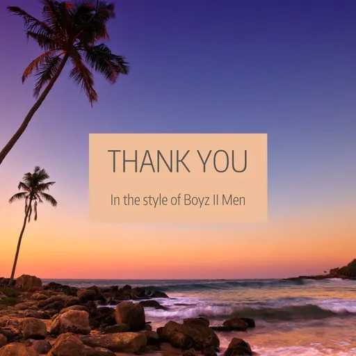 Karaoke Thank You by Boyz II Men — sing along with lyrics on Singa